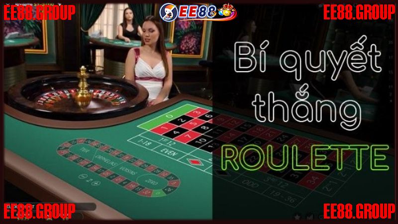 Mẹo chơi Roulette online dễ thắng