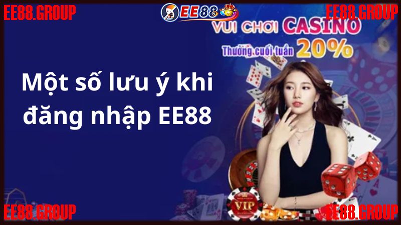 Một số lưu ý khi đăng nhập EE88